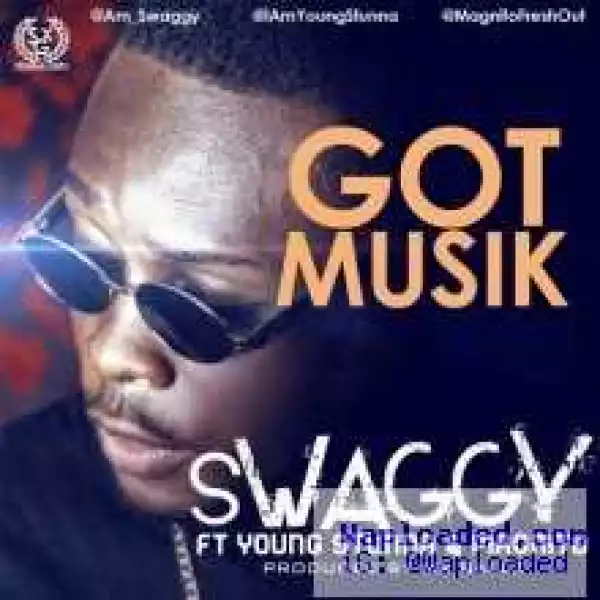 Swaggy Ft Magnito & Young stunna - Got Music (Prod. by Mr. Ballz)